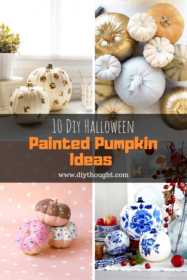 10 DIY Halloween Painted Pumpkin Ideas - diy Thought