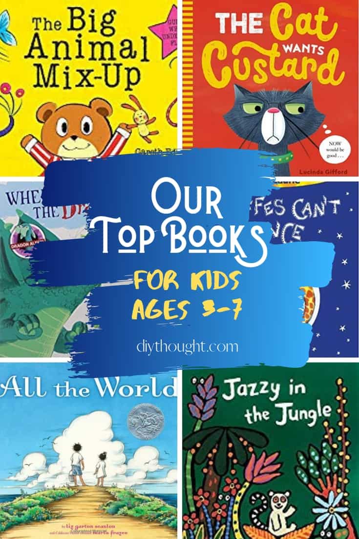Our Top Books For Kids Ages 3-7 - diy Thought