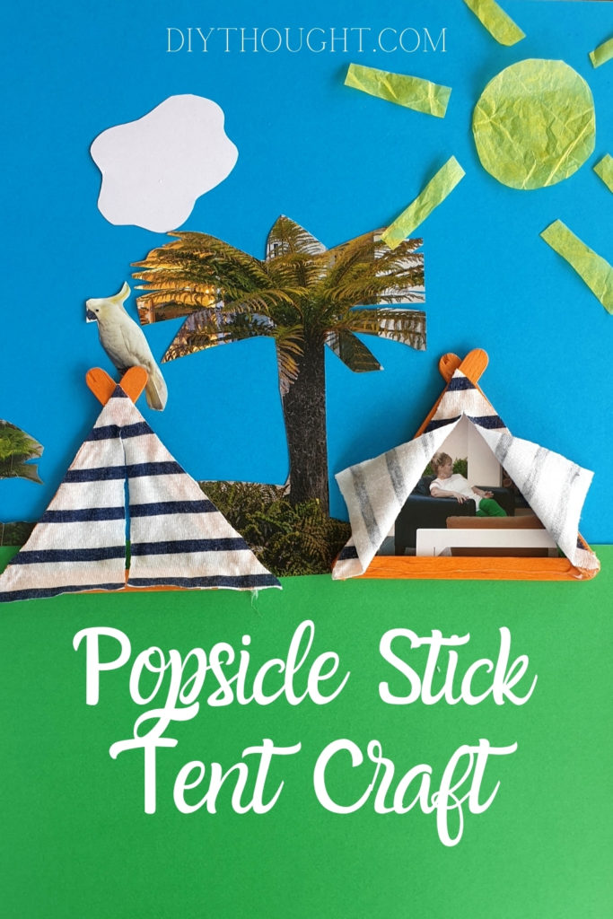 Popsicle Stick Tent Craft - diy Thought