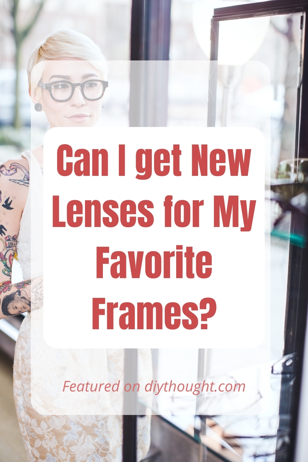 can-i-get-new-lenses-for-my-existing-eyeglasses-frames